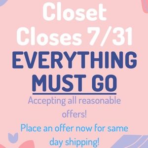 EVERYTHING MUST GO! ACCEPTING REASONABLE OFFERS!